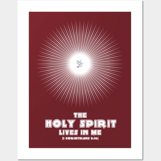 The Holy Spirit Lives in Me Posters and Art